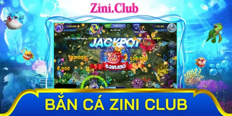 Tổng hợp những ưu đãi siêu khủng tại sảnh bắn cá Zini Club