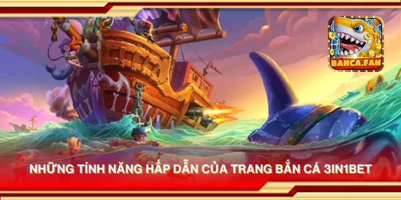 Bắn Cá 3in1bet – Săn Cá Đổi Thưởng Cực Đã, Thắng Lớn Mỗi Ngày